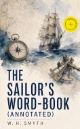 eBook: The Sailor's Word-Book (Annotated)