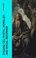 eBook: Chuang Tzu: Mystic, Moralist, and Social Reformer