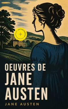 eBook: Oeuvres de Jane Austen (Annoté)