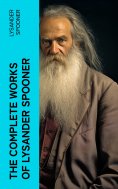 ebook: The Complete Works of Lysander Spooner