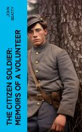 ebook: The Citizen Soldier: Memoirs of a Volunteer