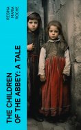 eBook: The Children of the Abbey: A Tale