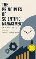 eBook: The Principles of Scientific Management (Annotated)
