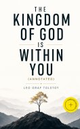 ebook: "The Kingdom of God Is Within You" (Annotated)