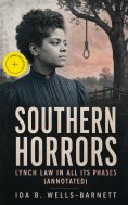 eBook: Southern Horrors: Lynch Law in All Its Phases (Annotated)