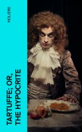 ebook: Tartuffe; Or, The Hypocrite