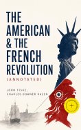 eBook: The American & The French Revolution (Annotated)