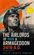 eBook: The Airlords of Han & Armageddon 2419 A.D. (Annotated)