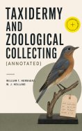 eBook: Taxidermy and Zoological Collecting (Annotated)