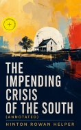 eBook: The Impending Crisis of the South (Annotated)