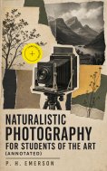 eBook: Naturalistic Photography for Students of the Art (Annotated)