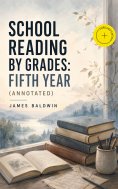 eBook: School Reading By Grades: Fifth Year (Annotated)