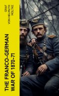 ebook: The Franco-German War of 1870-71