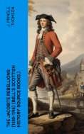 eBook: The Jacobite Rebellions (1689-1746) (Bell's Scottish History Source Books.)
