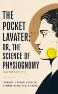 eBook: The Pocket Lavater; or, The Science of Physiognomy (Annotated)