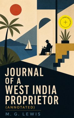 eBook: Journal of a West India Proprietor (Annotated)