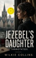 eBook: Jezebel's Daughter (Annotated)