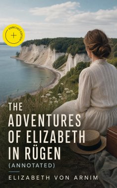 eBook: The Adventures of Elizabeth in Rügen (Annotated)
