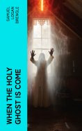ebook: When the Holy Ghost is Come