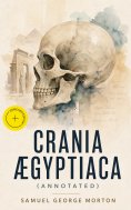 eBook: Crania Ægyptiaca (Annotated)