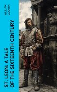 ebook: St. Leon: A Tale of the Sixteenth Century