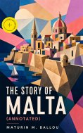 eBook: The Story of Malta (Annotated)