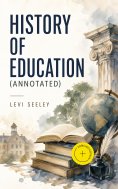 eBook: History of Education (Annotated)