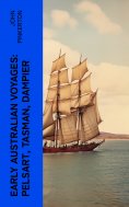 eBook: Early Australian Voyages: Pelsart, Tasman, Dampier