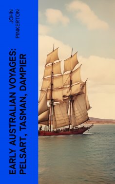 eBook: Early Australian Voyages: Pelsart, Tasman, Dampier