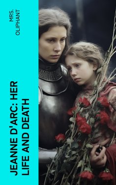 ebook: Jeanne D'Arc: Her Life And Death