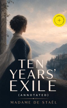 ebook: Ten Years' Exile (Annotated)