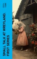 eBook: Small Talk at Wreyland. First Series