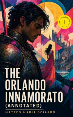 eBook: The Orlando Innamorato (Annotated)