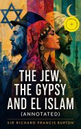 eBook: The Jew, The Gypsy and El Islam (Annotated)