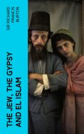 ebook: The Jew, The Gypsy and El Islam