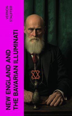 eBook: New England and the Bavarian Illuminati