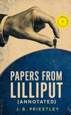 eBook: Papers from Lilliput (Annotated)