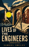 ebook: Lives of the Engineers (Annotated)