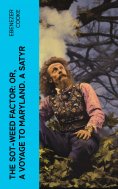 eBook: The Sot-weed Factor: or, A Voyage to Maryland. A Satyr
