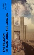 eBook: The Religion of Babylonia and Assyria