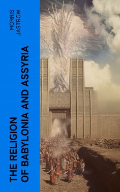 eBook: The Religion of Babylonia and Assyria