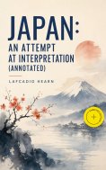 eBook: Japan: An Attempt at Interpretation (Annotated)