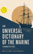 eBook: An Universal Dictionary of the Marine (Annotated)