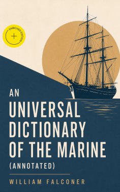 eBook: An Universal Dictionary of the Marine (Annotated)