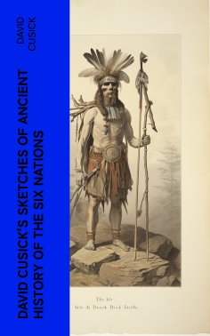 eBook: David Cusick's Sketches of Ancient History of the Six Nations