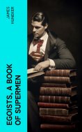 eBook: Egoists, A Book of Supermen