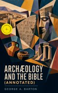 eBook: Archæology and the Bible (Annotated)