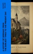 ebook: A History of Germany from the Earliest Times to the Present Day