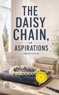 eBook: The Daisy Chain, or Aspirations (Annotated)