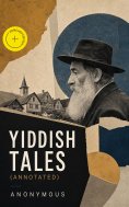eBook: Yiddish Tales (Annotated)